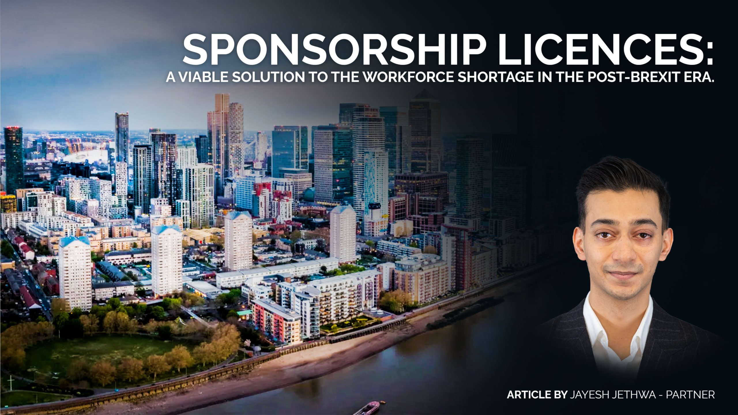 Sponsorship Licences: a viable solution to the workforce shortage in the post-Brexit era.