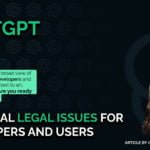 Shedding Light on ChatGPT – The Legal Considerations