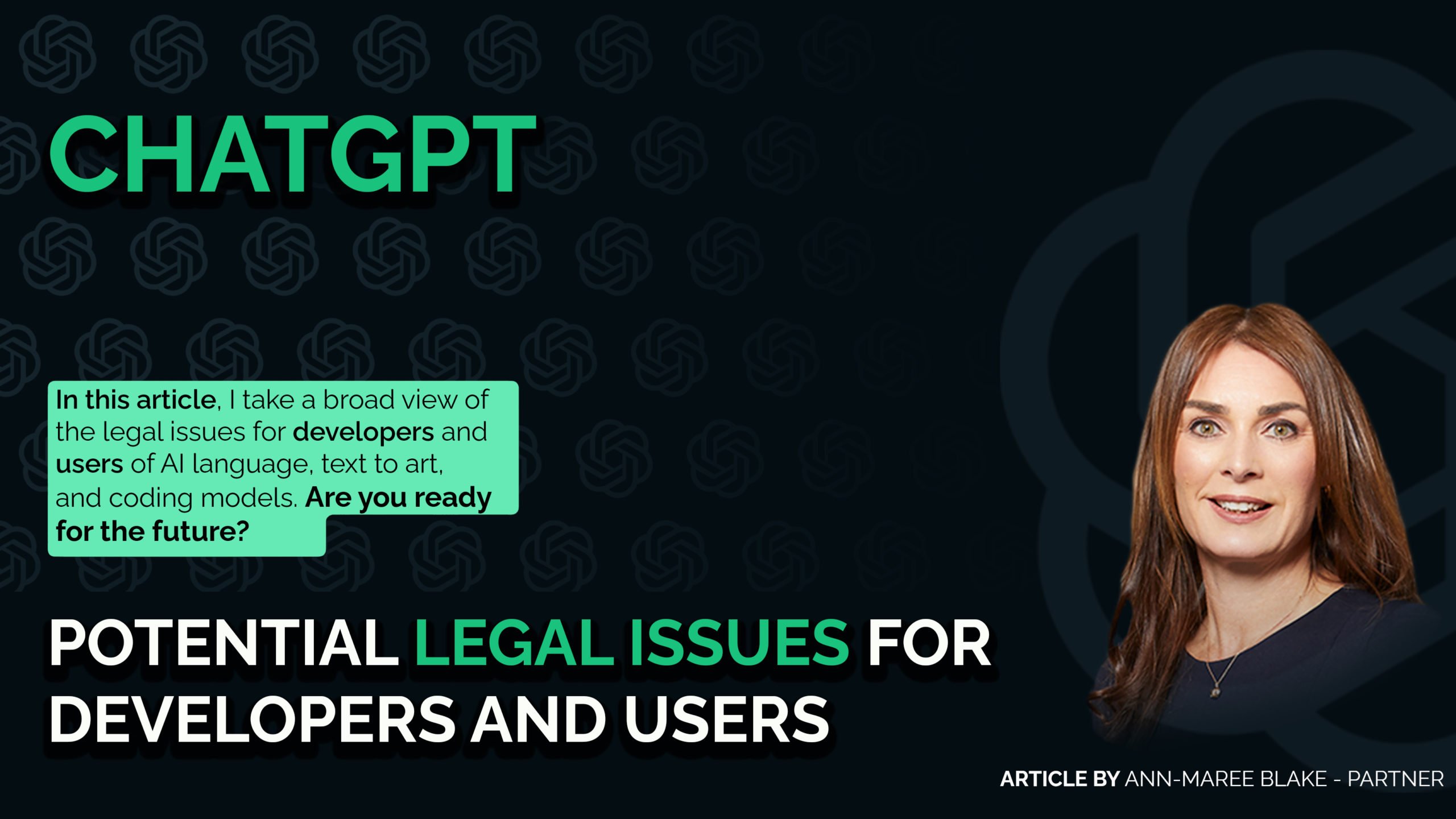 Shedding Light on ChatGPT – The Legal Considerations