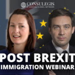 All You Need To Know – UK And EU Immigration Post Brexit (EXCLUSIVE WEBINAR)