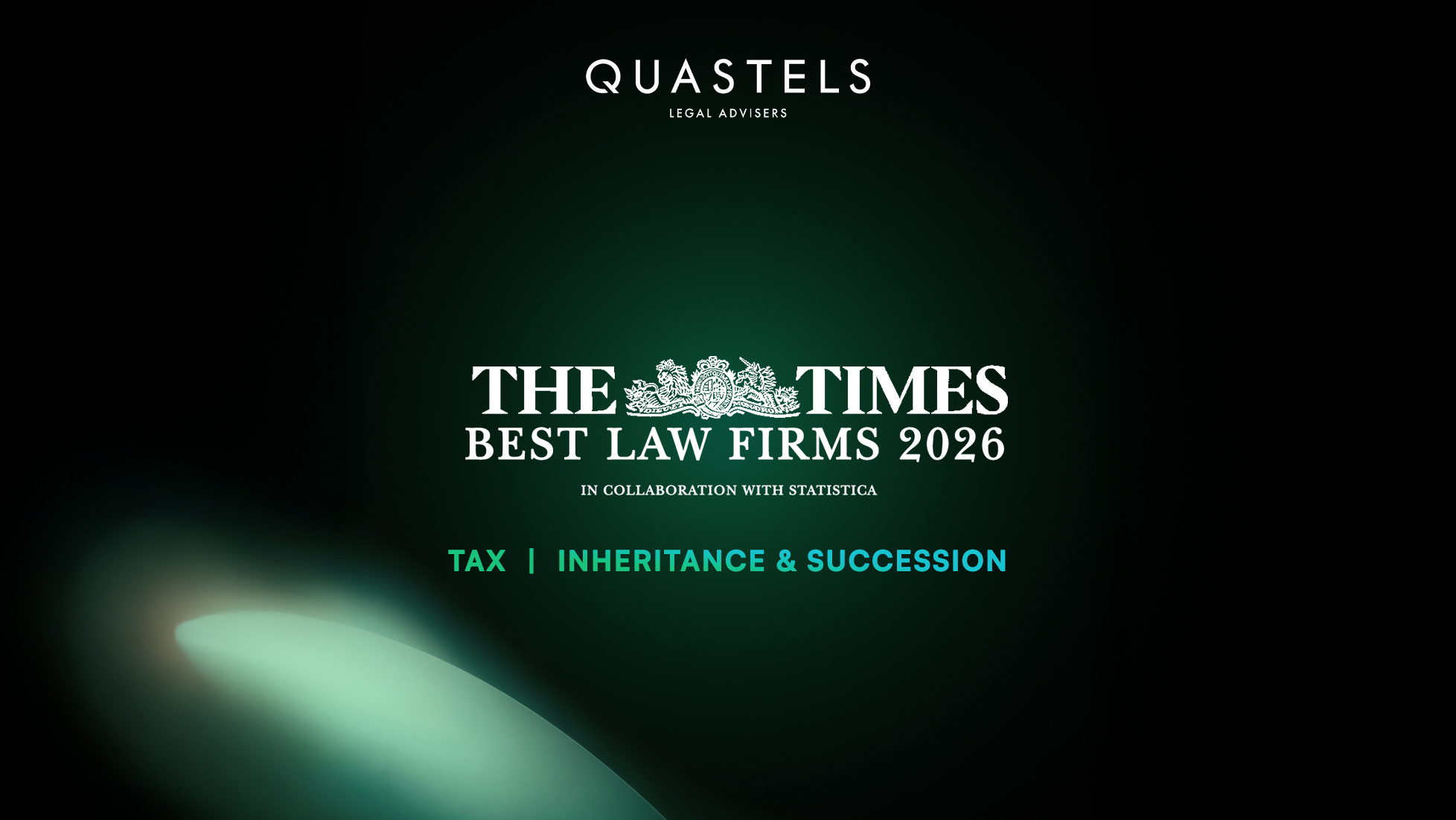 The image shows the Quastels branding with the Quastels LLP logo in the top at the centre. In the centre, The Times Best Law Firms 2026 logo is seen. Underneath 'Tax | Inheritance & Succession' is written to announce the categories Quastels was listed for.